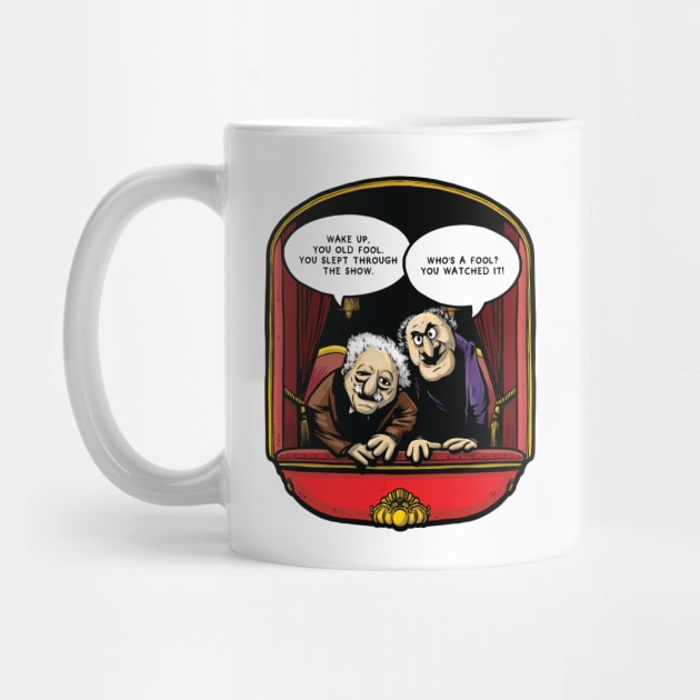 Statler and Waldorf (Wake Up) by Baddest Shirt Co.